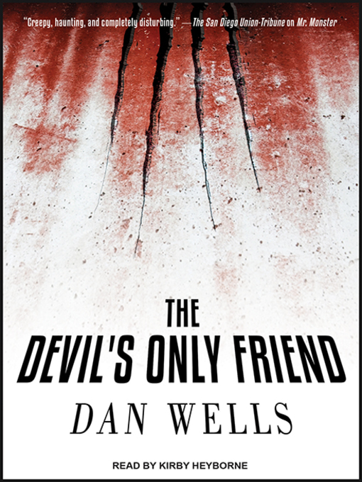 Title details for The Devil's Only Friend by Dan Wells - Wait list